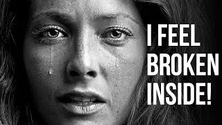 8 Things to Do When You Feel Broken on the Inside!