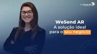 WeSend AR - A solu&ccedil;&atilde;o ideal para o seu Neg&oacute;cio