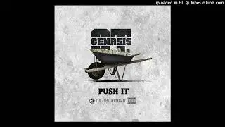 O.T. Genesis - Push It (Slowed)