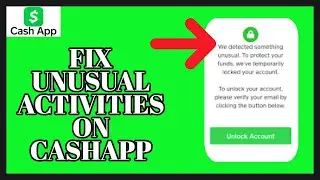 Fix Unusual Activity on Cash App: How to Fix Unusual Activity on Cash App (A Step-by-Step Guide)?