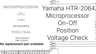 Yamaha HTR-2064 Microprocessor On-Off Position Voltage Check #omvisionelectronic 