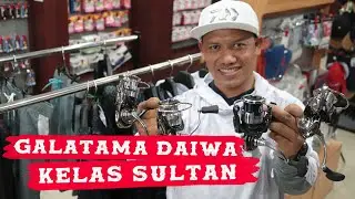 Reel Galatama Daiwa Kelas Sultan, Jangan Pernah Meragukan Speknya