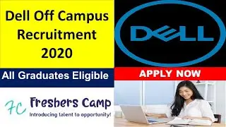Dell Off campus Recruitment 2020 | Any Degree Graduates | Apply Online