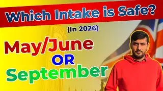 UK Study -  Which Intake Is SAFE for Visa? 🚫 May/June vs September 2026 | Business Programs Alert!