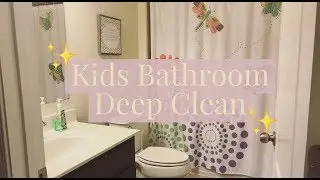 KIDS BATHROOM DEEP CLEANING ROUTINE | Raisingm&z