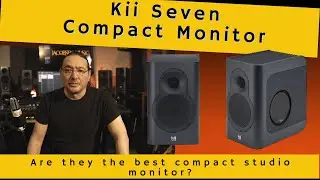 Kii Seven Studio Monitor Review | High-End Compact Speakers with Stunning Imaging!