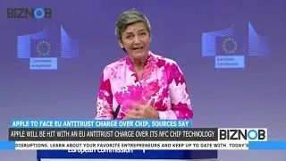 Biznob Network: Apple to face EU antitrust charge over chip, Debt-ceiling hopes lift Wall Street