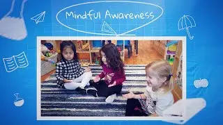 The Four Pillars of Learning: Mindful Awareness