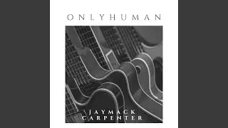 Only Human