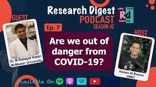 COVID-19, Dengue, & Emerging Infections | Research Digest with Dr. Mohammad Rubayet Hasan | S2E7