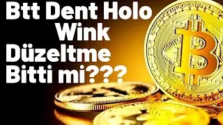 BİTTORRENT / DENT / HOLO / WİNK COİN TEKNİK ANALİZLERİ / DESTEK VE DİREN&Ccedil; B&Ouml;LGELERİ NERESİ