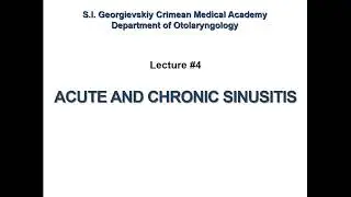 15:00-16:30 Лекция №2ММФЛеша ACUTE AND CHRONIC SINUSITIS