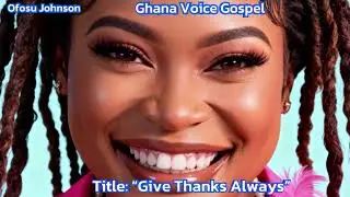 Title &ldquo;Give Thanks Always&rdquo;