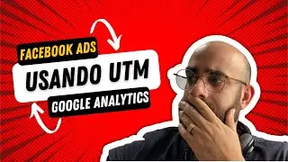 Como usar UTM em campanhas do Facebook com o Google Analytics