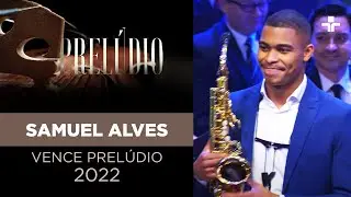 Prel&uacute;dio 2022: Samuel Alves &eacute; campe&atilde;o pelos jurados e ganha bolsa de estudos na Hungria