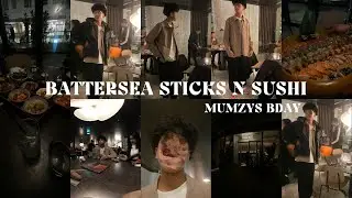 BATTERSEA STICKS 'N' SUSHI | MUMZYS BDAY | VLOG #2 |