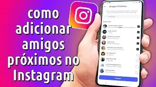How to add close friends on Instagram