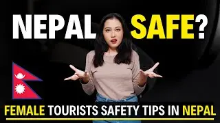 How can female tourists stay safe in Nepal? | Nepal Travel Safety Tips | #nepal #nepaltravelguide