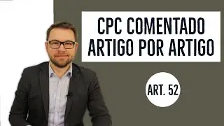 CPC COMENTADO - Art. 52 - Competência para ações envolvendo Estados e DF