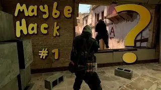 CS:GO - Maybe hack?#1