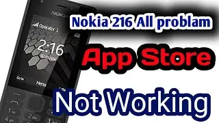 Nokia 216 app store not working | YouTube not working #youtube #nokia216 nokia 225