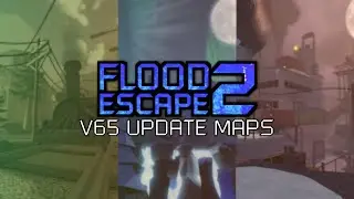 Flood Escape 2 | V65 Update Maps