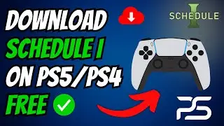 How To DOWNLOAD & PLAY Schedule 1 On PS5/PS4 For FREE!