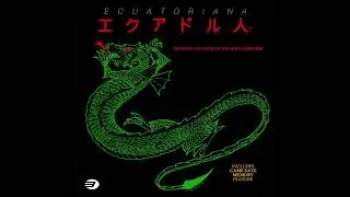 E C U A T O R I A N A ® エ ク ア ド ル 人 - 