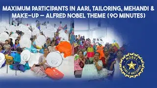 Maximum Participants in Aari, Tailoring, Mehandi & Make-Up &ndash; Alfred Nobel Theme (90 Minutes)