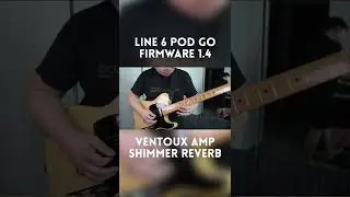 Line 6 POD Go Firmware 1.4 Ventoux Amp and Shimmer Reverb (#shorts)