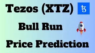 Tezos (XTZ) Price Prediction For This Bull Run | Tezos Prediction