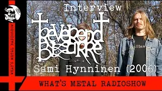 Interview REVEREND BIZARRE (Sami Hynninen) 2006 - The final shows were on