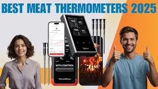 TOP 5 Best Meat Thermometers 2025