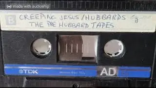 Creeping Jesus/The Hubbards - The Pre Hubbard Tapes (1985, Cassette)
