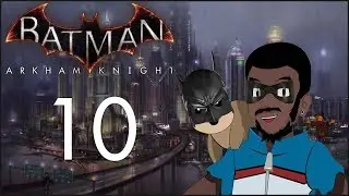 Batman: Arkham Knight [Ep10] | Turn-Based Battle | Gopher & Tuk