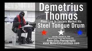 Demetrius Thomas  |  Steel Tongue Drum  |  Live In Eastern Market In Detroit