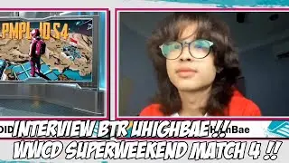 Interview MVP Btr Uhighbae WWCD Super Weekend 13 Kills | Match4 SW1 PMPL ID S4