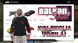 Moja KOLEKCIJA VOZILA na Balkan School! *10.000.000$*