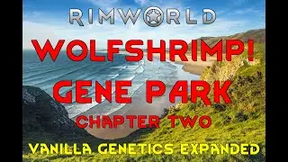WOLFSHRIMP! - Rimworld Vanilla Genetics Expanded Gameplay 15