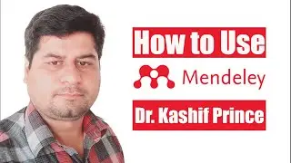 How to use Mendeley | reference manager tutorial in Hindi/Urdu by Dr. Kashif Prince, CUVAS, BWP