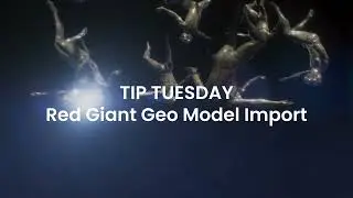 Quick Tip - importing models into Red Giant Geo