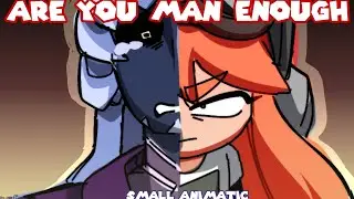 ARE YOU MAN ENOUGH [SMG4 AU animatic] TW! ANGST