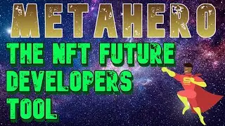 MetaHero The NFT Future Developers Tool