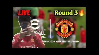 🚨MAN UNITED EVENT Round3 Day3❗️#eFootball2026 | KabireFt