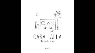 Casa Lalla Takerkoust vol 1