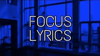 Bazzi ft. 21 Savage - Focus (Lyrics)