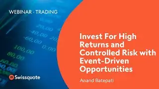 Invest For High Returns and Controlled Risk with Event Driven Opportunities