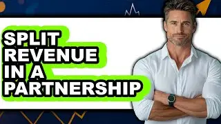 How to Split Revenue in a Partnership (Easy Method)