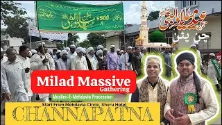 Massive Crowd Joins 1500 Milad Un Nabi (SWS) Grand Procession in Channapatna&rdquo;