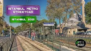 Istanbul Metro, Streetcar Ride During Lockdown, Istanbul Turkey, 4K Virtual Tour May 2021